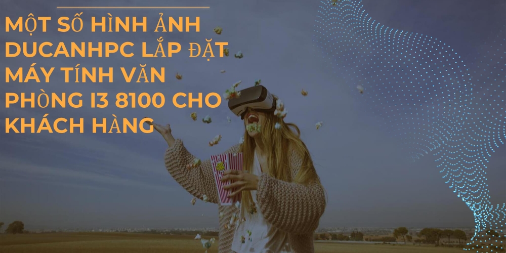 Slide Máy tính văn phòng I3 8100